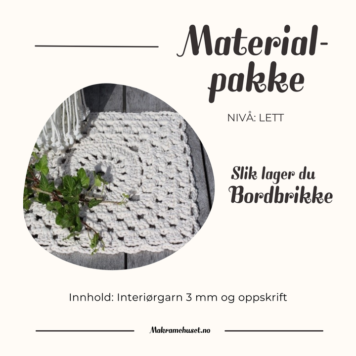 Materialpakke Bordbrikke